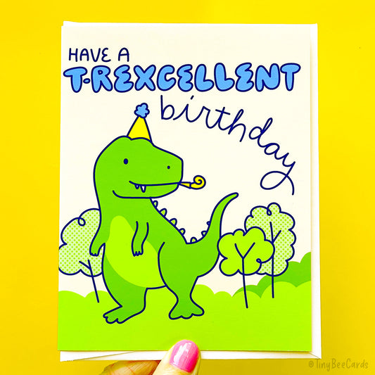 T-Rex Birthday Card "Have A T-Rexcellent Birthday!"