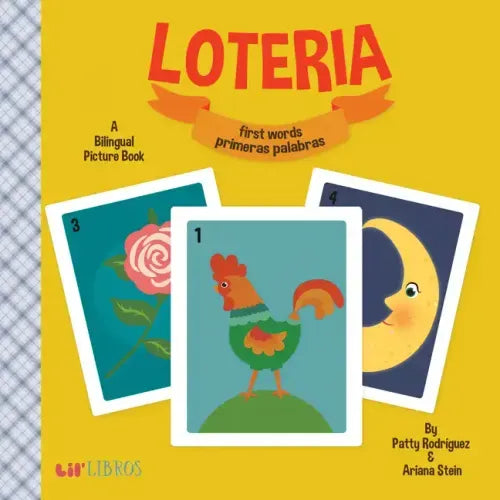 Loteria: First Words / Primeras Palabras: A Bilingual Picture Book