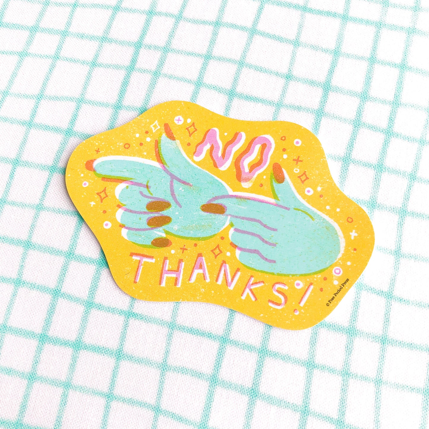 No Thanks! Vinyl Decal Sticker