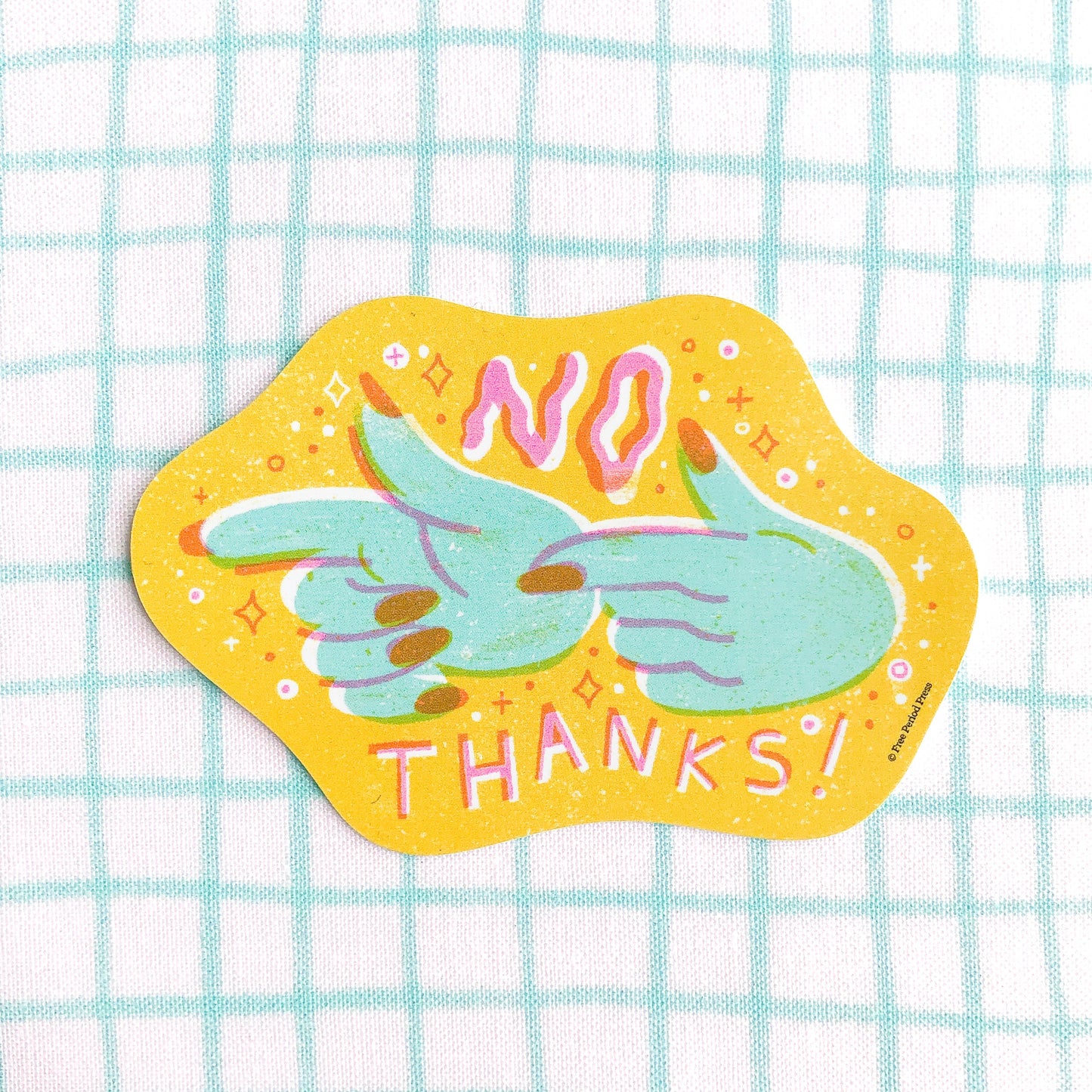 No Thanks! Vinyl Decal Sticker