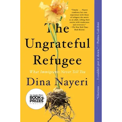 The Ungrateful Refugee: What Immigrants Never Tell You
