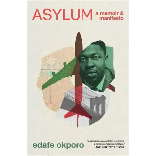 Asylum: A Memoir & Manifesto