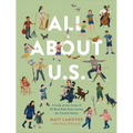 All about U.S.: A Look at the Lives of 50 Real Kids from Across the United States