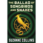 The Ballad of Songbirds and Snakes (a Hunger Games Novel) - Paperback