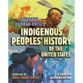 Roxanne Dunbar-Ortiz's Indigenous Peoples' History of the United States: A Graphic Interpretation
