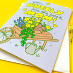Gardening Mother's Day Card "You Wheely Are the Best"