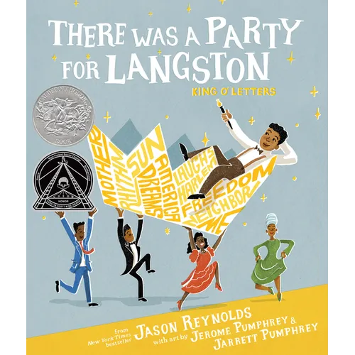 There Was a Party for Langston: (Caldecott Honor & Coretta Scott King Illustrator Honor)