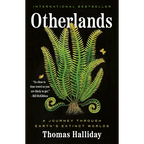 Otherlands: A Journey Through Earth's Extinct Worlds - Paperback
