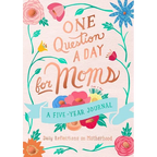 One Question a Day for Moms: A Five-Year Journal: Daily Reflections on Motherhood - Paperback