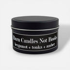 Burn Candles Not Books 4oz Candle - Bergamot + Tonka + Amber