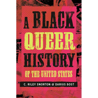 A Black Queer History of the United States