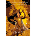 Heavenly Tyrant (Iron Widow, Book 2)