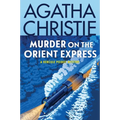 Murder on the Orient Express: A Hercule Poirot Mystery: The Official Authorized Edition