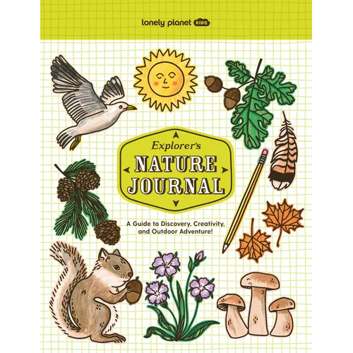 Lonely Planet Kids Explorer's Nature Journal