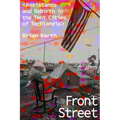 Front Street: Resistance and Rebirth in the Tent Cities of Techlandia