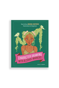 Character Drawing With Alcohol Markers: Exclusive Signed Copy by Lidia Cambón!