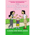 Claudia and Mean Janine: A Graphic Novel (the Baby-Sitters Club #4): Volume 4 - Paperback