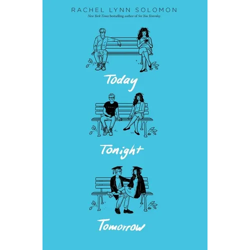 Today Tonight Tomorrow