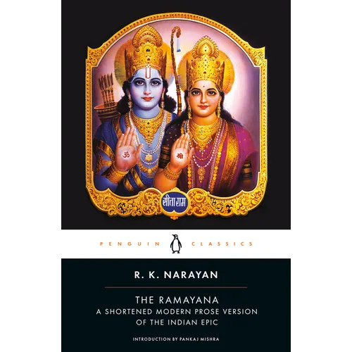 The Ramayana: A Shortened Modern Prose Version of the Indian Epic
