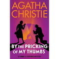 By the Pricking of My Thumbs: A Tommy and Tuppence Mystery: The Official Authorized Edition
