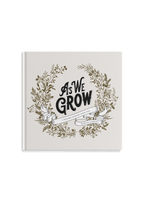 As We Grow
