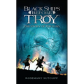 Black Ships Before Troy: The Story of the Iliad