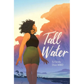 Tall Water: A Graphic Novel