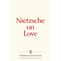 Nietzsche on Love