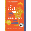 The Love Songs of W.E.B. Du Bois