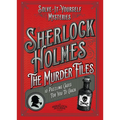 Sherlock Holmes: The Murder Files - 10 Puzzling Cases for You to Crack