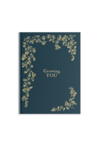 Growing You