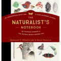 The Naturalist's Notebook: An Observation Guide and 5-Year Calendar-Journal for Tracking Changes in the Natural World Around You