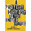 A Protest History of the United States