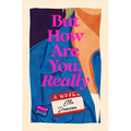 But How Are You, Really