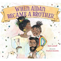 When Aidan Became a Brother