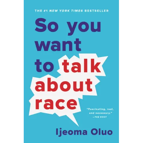 So You Want to Talk about Race