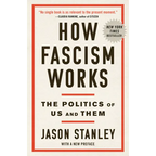 How Fascism Works: The Politics of Us and Them