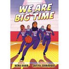 We Are Big Time: (A Graphic Novel)