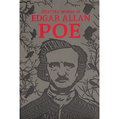 The Selected Works of Edgar Allan Poe