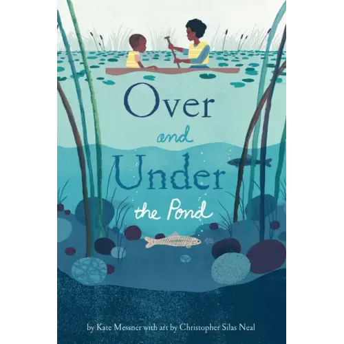 Over and Under the Pond: (Environment and Ecology Books for Kids, Nature Books, Children's Oceanography Books, Animal Books for Kids)