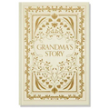 Grandma's Story: A Memory and Keepsake Journal for My Family