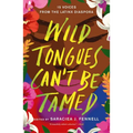 Wild Tongues Can't Be Tamed: 15 Voices from the Latinx Diaspora