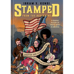 Stamped from the Beginning [Graphic Edition]: A Graphic History of Racist Ideas in America - Hardcover