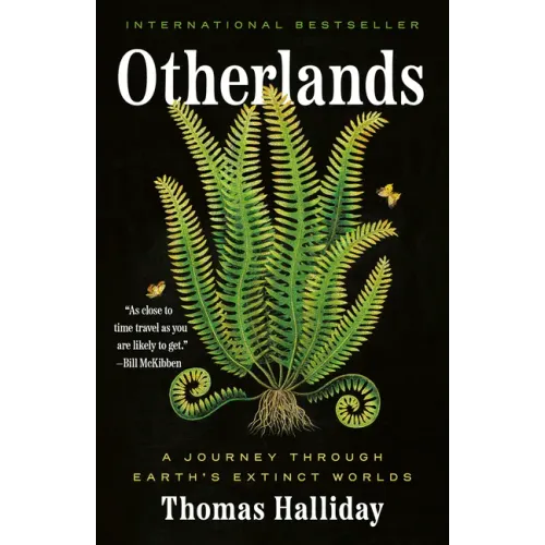Otherlands: A Journey Through Earth's Extinct Worlds