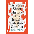 A Very Short History of the Israel-Palestine Conflict