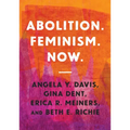 Abolition. Feminism. Now.