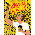 Drawing on Walls: A Story of Keith Haring