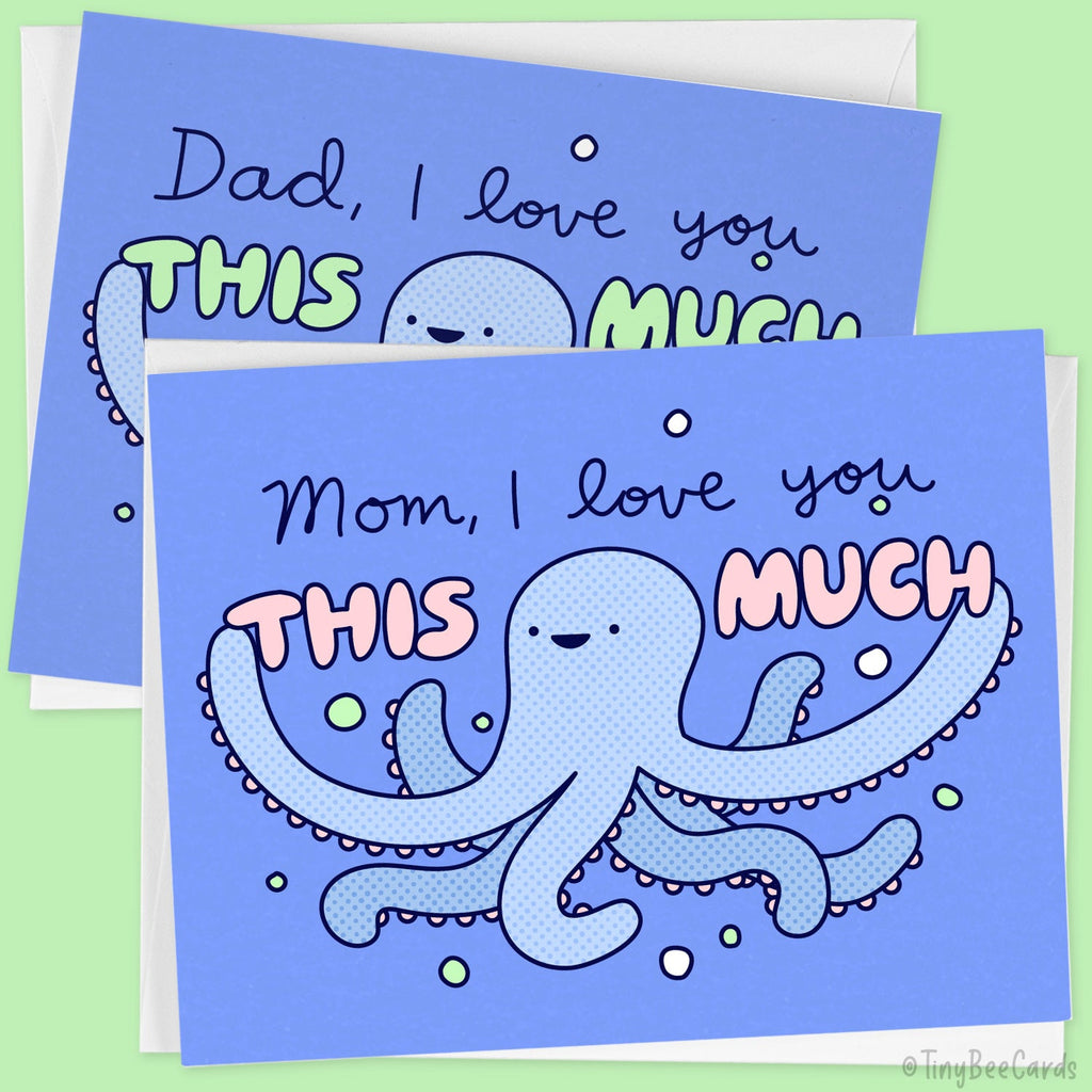 Octopus Mom or Dad Card "Love you THIS MUCH!"