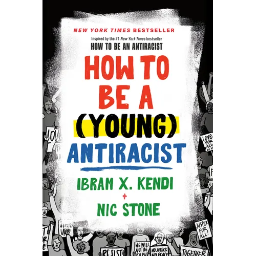 How to Be a (Young) Antiracist