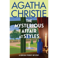 The Mysterious Affair at Styles: The First Hercule Poirot Mystery: The Official Authorized Edition